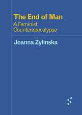 The End of Man: A Feminist Counterapocalypse