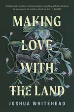 Making Love with the Land