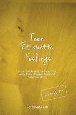 Teen Etiquette with Feelings