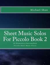 Sheet Music Solos for Piccolo Book 2