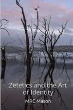 Zetetics and the Art of Identity