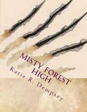 Misty Forest High