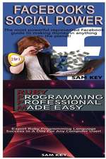 Facebook Social Power & Ruby Programming Professional Made Easy