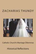 Catholic Church's Marriage Dilemmas