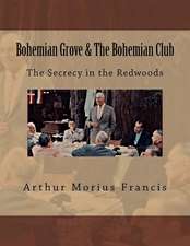 Bohemian Grove & the Bohemian Club