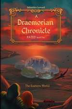 A Draemorian Chronicle: The Eastern World