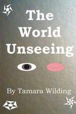 The World Unseeing