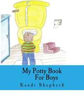 My Potty Book for Boys: Expressions Idiomatiques - Proverbes Et Dictons