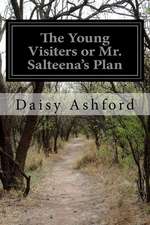 The Young Visiters or Mr. Salteena's Plan