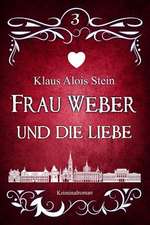 Frau Weber Und Die Liebe