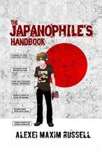 The Japanophile's Handbook