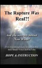 The Rapture Was Real