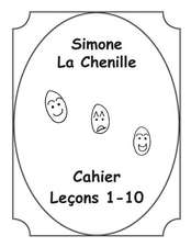 Simone La Chenille Livre Cahier 1-10