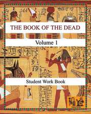 The Book of the Dead (Volume 1) Student Work Book