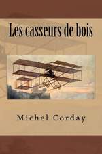 Les Casseurs de Bois