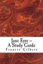 Jane Eyre -- A Study Guide