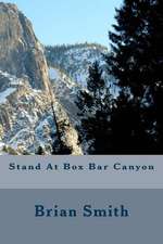 Stand at Box Canyon