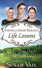 Fairfield Amish Romance: Life Lessons