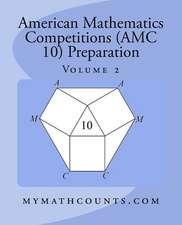 American Mathematics Competitions (AMC 10) Preparation (Volume 2)