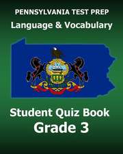 Pennsylvania Test Prep Language and Vocabulary Student Quiz Book Grade 3