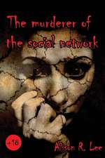 The Murderer of the Social Network