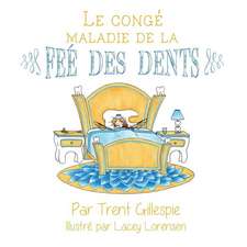 Le Conge Maladie de La Fee Des Dents