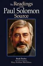 The Readings of the Paul Solomon Source Book 12