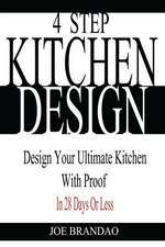 4 Step Kitchen Design