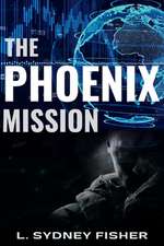 The Phoenix Mission: My Life