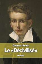 Le Decivilise