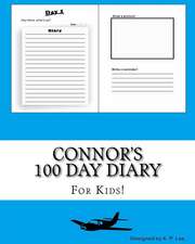 Connor's 100 Day Diary