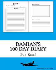 Damian's 100 Day Diary