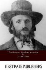 The Mountain Meadows Massacre