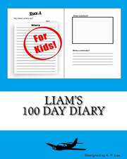 Liam's 100 Day Diary