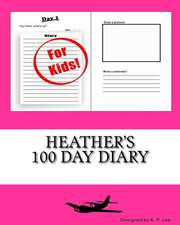 Heather's 100 Day Diary