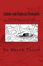 Catholic with Confucian Tendencies