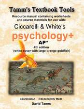 Ciccarelli and White's Psychology+ 4th Edition for AP* Student Workbook: Relevant Daily Assignments Tailor-Made for the Ciccarelli Text