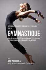 Le Programme Complet de Formation D'Endurance Pour La Gymnastique