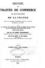 Recueil Des Traites de Commerce Et de Navigation de La France Avec Les Puissances Etrangeres Depuis La Paix de Westphalie, En 1648: Augmenter La Puissance, La Vitesse, L'Agilite Et La Resistance Grace a la Formation de L'