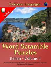 Parleremo Languages Word Scramble Puzzles Italian - Volume 1: And Other Stories of Lovers, Travelers, Dreamers and Rogues