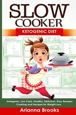 Slow Cooker: Cooking and Recipes for Weight Loss