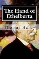 The Hand of Ethelberta: Anthology