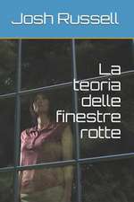 La Teoria Delle Finestre Rotte: An Intern's Adventures in the Er