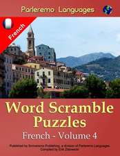 Parleremo Languages Word Scramble Puzzles French - Volume 4: (New Adult Romance Novel Modern, Inked Romance, Bad Boy Romance, Romantic Short Stories, New Ad