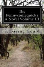 The Pennycomequicks a Novel Volume III: Poetry by Joda Hodge