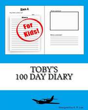 Toby's 100 Day Diary: The Hunter