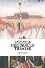 Ta'ziyeh-Influenced Theatre