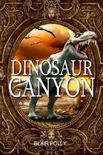 Dinosaur Canyon: Your No-B.S. Guide to the Journey of Joy