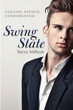 Swing State: 105 Easy, Irresistable, and Healthy Recipes for Weight Loss and Improved Quality of Life While Minimizing the Risk of