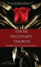 Those Necessary Thorns: The Complete Series